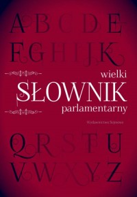 Wielki słownik parlamentarny - okładka książki