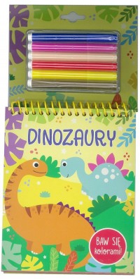 Baw się kolorami! Dinozaury - okładka książki