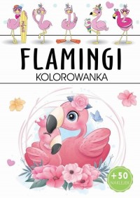 Flamingi kolorowanka - okładka książki