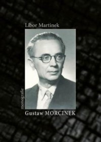Gustaw Morcinek. Monografie - okładka książki