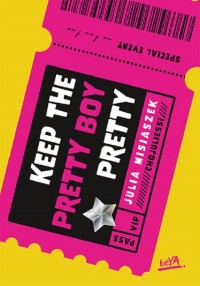 Keep The Pretty Boy Pretty - okładka książki