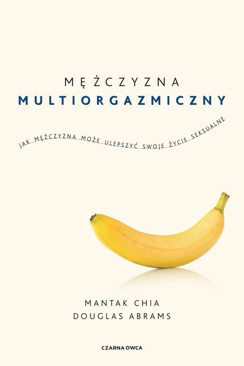 Mężczyzna multiorgazmiczny. Jak - okładka książki