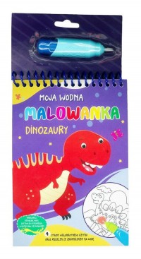 Moja wodna malowanka. Dinozaury - okładka książki