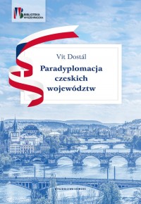 Paradyplomacja czeskich województw - okładka książki