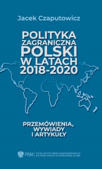 Polityka zagraniczna Polski w latach - okładka książki