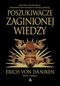 Poszukiwacze zaginionej wiedzy - okładka książki