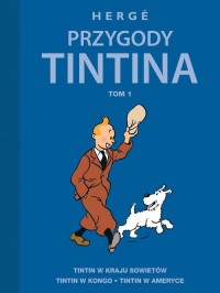Przygody Tintina. Tom 1 - okładka książki