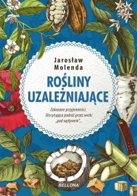 Rośliny uzależniające - okładka książki