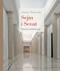 Sejm i Senat. Portret wielokrotny - okładka książki