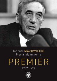 Tadeusz Mazowiecki. Pisma i dokumenty. - okładka książki