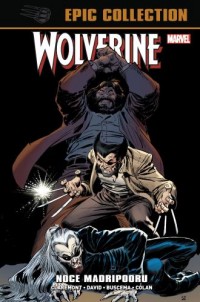 Wolverine Epic Collection. Noce - okładka książki
