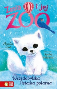 Zosia i jej zoo Wszędobylska lisiczka - okładka książki