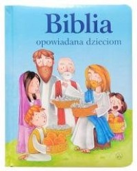 Biblia opowiadana dzieciom - okładka książki