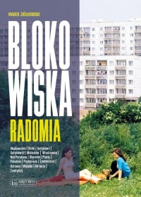 Blokowiska Radomia - okładka książki