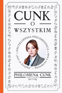 Cunk o wszystkim Encyklopedia Philomennica - okładka książki