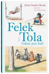 Felek i Tola Gdzie jest lód? - okładka książki