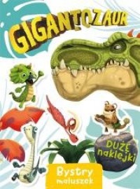 Gigantozaur. Bystry maluszek - okładka książki
