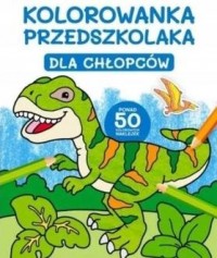 Kolorowanka przedszkolaka. Dla - okładka książki