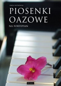 Piosenki oazowe na fortepian - okładka książki