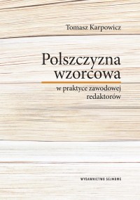 Polszczyzna wzorcowa w praktyce - okładka książki