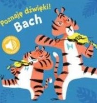 Poznaj dźwięki Bach - okładka książki