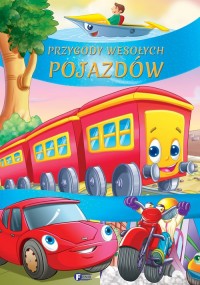 Przygody wesołych pojazdów - okładka książki