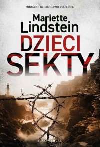 Sekta ViaTerra. Tom 3. Dzieci sekty - okładka książki