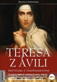 Teresa z Avili. Mistyczka z temperamentem - okładka książki