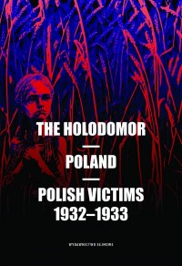 The Holodomor -Poland -Polish victims - okładka książki