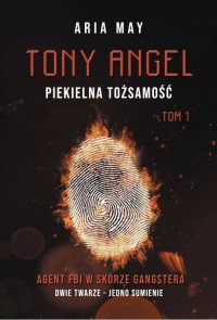Tony Angel. Piekielna tożsamość - okładka książki