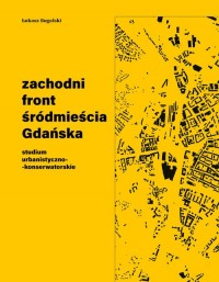 Zachodni front śródmieścia Gdańska. - okładka książki