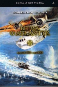 Bitwa o Atlantyk. Tom 1. wrzesień - okładka książki