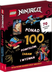 Lego Ninjago Ponad 100 Pomysłów, - okładka książki