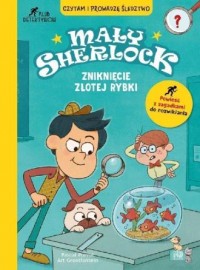 Mały Sherlock. Zniknięcie złotej - okładka książki