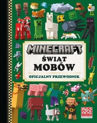 Minecraft. Świat mobów. Oficjalny - okładka książki