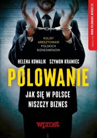 Polowanie. Jak się w Polsce niszczy - okładka książki