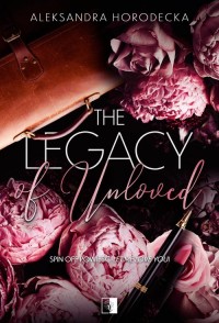 The Legacy of Unloved - okładka książki