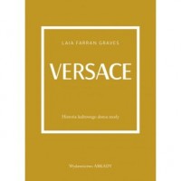Versace. Historia kultowego domu - okładka książki