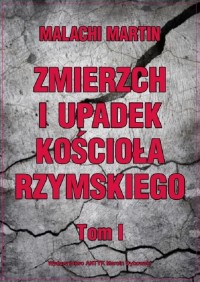 Zmierzch i upadek Kościoła Rzymskiego. - okładka książki