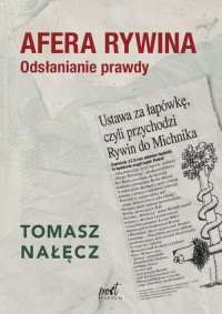 Afera Rywina. Odsłanianie prawdy - okładka książki