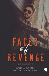 Cleveland MC. Tom 2. Faces of revenge - okładka książki