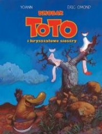 Dziobak Toto i kryształowe siostry. - okładka książki