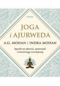 Joga i ajurweda. Sposób na zdrowie, - okładka książki