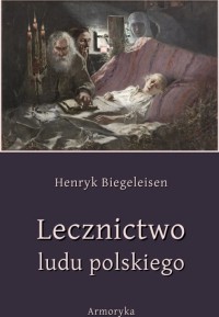 Lecznictwo ludu polskiego - okładka książki
