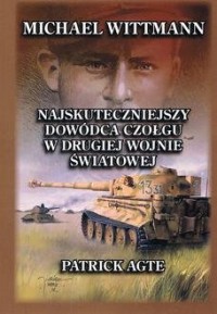 Michael Wittmann. Najskuteczniejszy - okładka książki