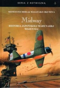 Midway. Historia japońskiej marynarki - okładka książki