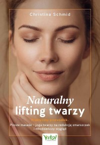 Naturalny lifting twarzy - praktyczny - okładka książki