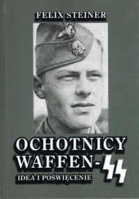 Ochotnicy Waffen-SS Idea i poświęcenie - okładka książki
