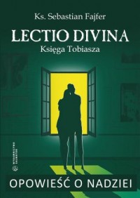 Opowieść o nadziei. Lectio divina. - okładka książki