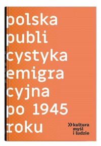 Polska publicystyka emigracyjna - okładka książki